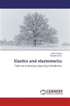 Anku Kansal, Ankur Kansal, Nandan Kittur - Elastics and elastomerics