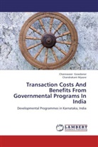 Channavee Gowdanor, Channaveer Gowdanor, Chandrakant Mysore - Transaction Costs And Benefits From Governmental Programs In India