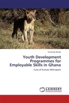 Sanyangi Wangi - Youth Development Programmes for Employable Skills in Ghana
