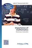 Lydi D Thomson-Smith, Lydia D. Thomson-Smith - Importance of mathematics