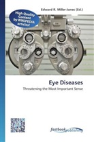 Edward R. Miller-Jones, Edwar R Miller-Jones - Eye Diseases