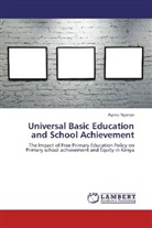 Agnes Ngonyo - Universal Basic Education and School Achievement