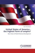 Irakli Zhorzholiani - United States of America - the highest form of empire?