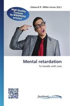 Edward R. Miller-Jones, Edwar R Miller-Jones - Mental retardation
