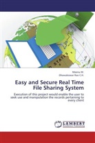 Dhawaleswar Rao C H, Dhawaleswar Rao C. H., Dhawaleswar Rao C. H., Meen M, Meenu M. - Easy and Secure Real Time File Sharing System