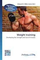 Edward R. Miller-Jones, Edwar R Miller-Jones - Weight training