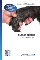 Edward R. Miller-Jones, Edwar R Miller-Jones - Human species