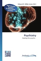 Edward R. Miller-Jones, Edwar R Miller-Jones - Psychiatry
