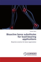 Simone Sprio - Bioactive bone substitutes for load-bearing applications