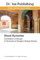 M Ali Ismail, M. Ali Ismail, S Kumar Chowdhury, S R Kumar Chowdhury, S. R. Kumar Chowdhury, P Singh... - Blood Dynasties