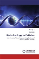 Imran Khan, Raee Khan, Raees Khan, Lubn Shah, Lubna Shah - Biotechnology In Pakistan