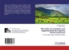 Tadese Neges Besha, Tadese Negese Besha, Jørgen Madsen - The Roles of Livestock and Opportunities to Improve Rural Livelihood
