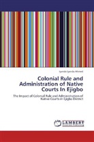Iyanda Iyanda Ahmed - Colonial Rule and Administration of Native Courts In Ejigbo