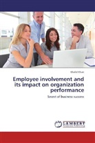 Khalid Khan - Employee involvement and its impact on organization performance