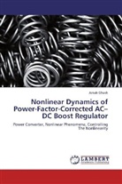 Arnab Ghosh - Nonlinear Dynamics of Power-Factor-Corrected AC DC Boost Regulator