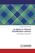 Sambasiva Rao Mukkamala - -ideals in Almost Distributive Lattices