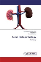 Zarta Kashif, Zartaj Kashif, Mohamma Mohsin Khan, Mohammad Mohsin Khan, Mus Siddiqui, Mustafa Siddiqui - Renal Histopathology