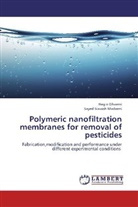 Negi Ghaemi, Negin Ghaemi, Sayed Siavash Madaeni - Polymeric nanofiltration membranes for removal of pesticides
