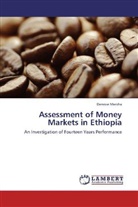 Deresse Mersha - Assessment of Money Markets in Ethiopia