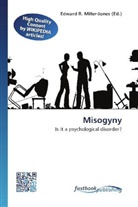 Edward R. Miller-Jones, Edwar R Miller-Jones - Misogyny