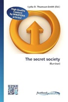 Lydi D Thomson-Smith, Lydia D. Thomson-Smith - The secret society