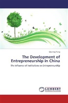 Qiuning Yang - The Development of Entrepreneurship in China