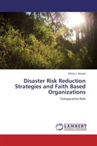 White J Mwale, White J. Mwale - Disaster Risk Reduction Strategies and Faith Based Organizations
