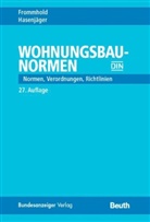 Hanns Frommhold, Siegfried Hasenjäger, Klaus-Jürgen Schneider, DIN Deutsches Institut f. Normung e. V. - Wohnungsbau-Normen