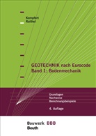 Hans-Georg Kempfert, Hans-Georg (Prof. Dr.-Ing Kempfert, Hans-Georg (Prof. Dr.-Ing. Kempfert, Mar Raithel, Marc Raithel, Mark Raithel - Geotechnik nach Eurocode - 1: Bodenmechanik