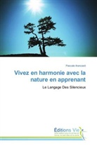 Pascale Aranzasti, Aranzasti-p - Vivez en harmonie avec la nature