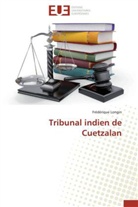 Frédérique Longin, Longin-f - Tribunal indien de cuetzalan