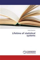 Vasiliy Ryazanov - Lifetime of statistical systems