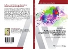 Verena Maria Docekal - Aufbau und Förderung allgemeiner mathematischer Kompetenzen