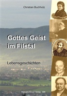 Christian Buchholz - Gottes Geist im Filstal