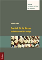 Daniela Völker, Stefa Neuhaus, Stefan Neuhaus, Neuhaus Stefan - Das Buch für die Massen