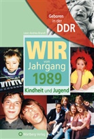 Leon Brandt, Leon A. Brandt, Leon Andrea Brandt - Geboren in der DDR - Wir vom Jahrgang 1989 - Kindheit und Jugend