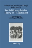 Jürge Miethke, Jürgen Miethke - Das Publikum politischer Theorie im 14. Jahrhundert