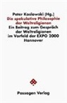 Peter Koslowski, Peter Koslowski - Die spekulative Philosophie der Weltreligionen