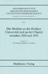 Hans-Uwe Lammel, Peter Schneck - Die Medizin an der Berliner Universität und an der Charite zwischen 1810 und 1850