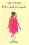 Rebecca Miller - Velocidad personal