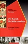 Alexander K. Woronski, Alexander Konstantinowitsch Woronski, Frederic Choate, Frederick Choate - Die Kunst, die Welt zu sehen