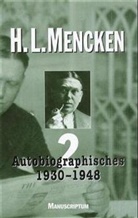 H L Mencken, Henry L. Mencken, Henry Louis Mencken, Helmut Winter - Ausgewählte Werke - 2: Ausgewählte Schriften / Autobiographisches 1930-48