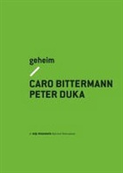 Caroline Bittermann, Peter Duka, Arp Museum Bahnhof Rolandseck, Oliver Kornhoff - geheim