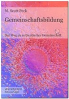 M Scott Peck, M. Scott Peck, Göt Brase, Götz Brase - Gemeinschaftsbildung