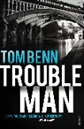 Tom Benn, Benn Tom - Trouble Man