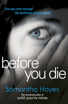 Samantha Hayes, Hayes Samantha - Before You Die