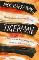 Nick Harkaway, Harkaway Nick - Tigerman