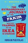 Romain Puertolas, Puertolas Romain - The Extraordinary Journey of the Fakir Who Got Trapped in an Ikea