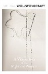 Mary Wollstonecraft - A Vindication of the Rights of Woman