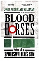 John Jeremiah Sullivan, Sullivan John Jeremiah - Blood Horses